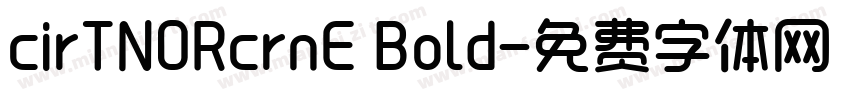 cirTNORcrnE Bold字体转换